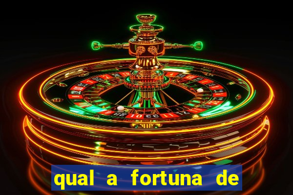 qual a fortuna de raiam santos